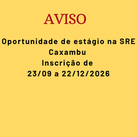 Informe-oportunidade de estágio na SRE Caxambu